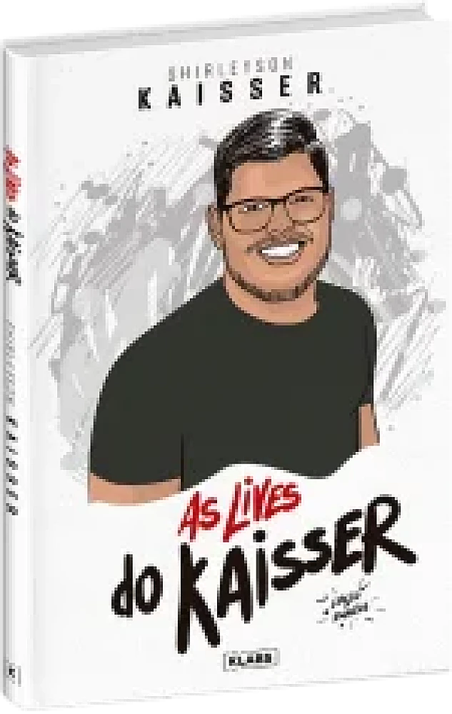 AS LIVES DO KAISSER